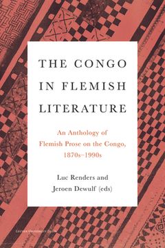 portada The Congo in Flemish Literature: An Anthology of Flemish Prose on the Congo, 1870s-1990s (en Inglés)