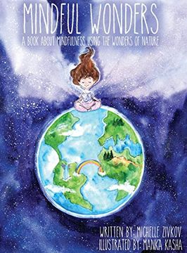 portada Mindful Wonders: A Book About Mindfulness Using the Wonders of Nature (en Inglés)