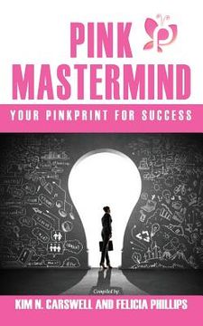 portada Pink MasterMind Your Pinkprint for Success (in English)