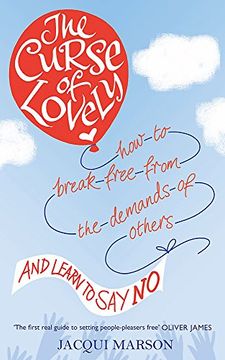 portada The Curse of Lovely: How to break free from the demands of others and learn how to say no
