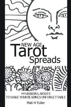 portada New age Tarot Spreads: 99 Modern Layouts to Make Your Readings Unforgettable (en Inglés)