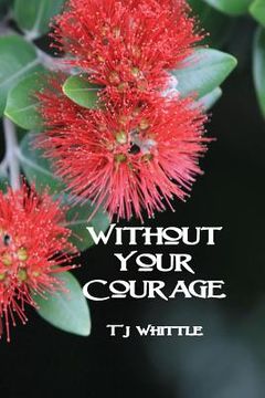 portada Without Your Courage (en Inglés)