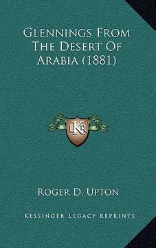 portada glennings from the desert of arabia (1881) (in English)