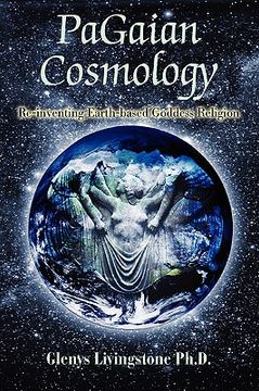 portada pagaian cosmology: re-inventing earth-based goddess religion (en Inglés)