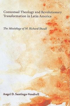 portada contextual theology and revolutionary transformation in latin america: the missiology of m. richard shaull (en Inglés)