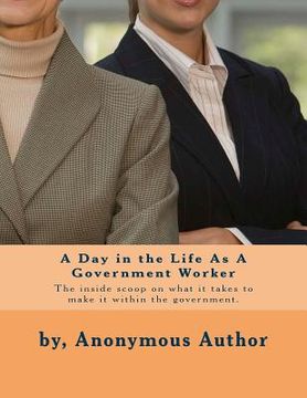 portada A Day in the Life As A Government Worker