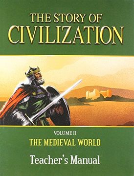 portada The Story of Civilization: Volume ii - the Medieval World Teacher'S Manual: 2 (in English)