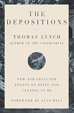 portada The Depositions: New and Selected Essays on Being and Ceasing to be (en Inglés)