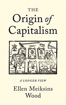 portada The Origin of Capitalism: A Longer View (en Inglés)
