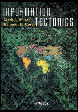 portada information tectonics: space, place and technology in an electronic age