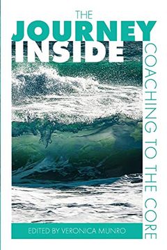 portada The Journey Inside: Coaching to the Core (en Inglés)