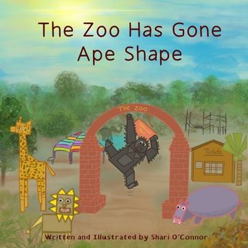 portada The Zoo Has Gone Ape Shape (en Inglés)