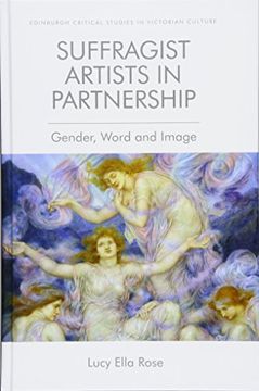 portada Suffragist Artists in Partnership: Gender, Word and Image (Edinburgh Critical Studies in Victorian Culture) (in English)
