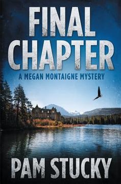 portada Final Chapter: A Megan Montaigne Mystery (en Inglés)