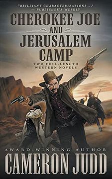 portada Cherokee joe and Jerusalem Camp: Two Full Length Western Novels 