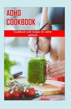 portada ADHD Cookbook: Cookbook and recipes for ADHD patients (en Inglés)