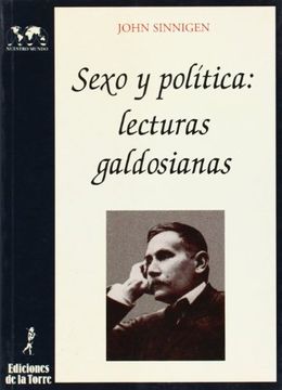 portada Sexo y política: lecturas galdosianas (Biblioteca de Nuestro Mundo, Logos)
