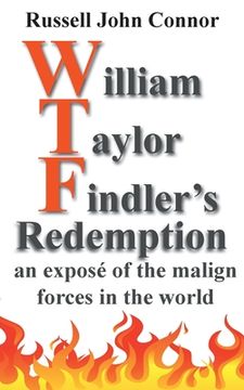 portada William Taylor Findler's Redemption: an exposé of the malign forces in the world (in English)