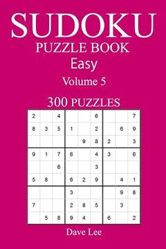 portada Easy 300 Sudoku Puzzle Book: Volume 5 (in English)