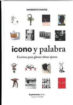 portada Icono y Palabra. Escritos Para Glosar Obras Ajenas. (in Spanish)