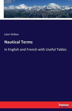 portada Nautical Terms: In English and French with Useful Tables (in English)