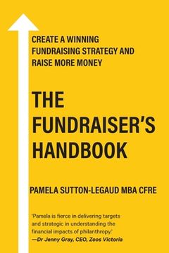 portada The Fundraiser's Handbook: Create a winning fundraising strategy and raise more money (en Inglés)