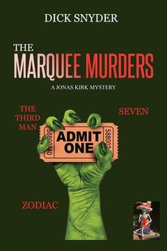 portada The Marquee Murders: A Jonas Kirk Mystery (in English)