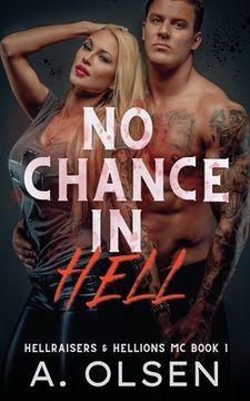 portada No Chance in Hell: Hellraisers & Hellions MC 1 (in English)