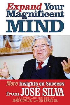 portada Expand Your Magnificent Mind: More Insights on Success From José Silva (in English)