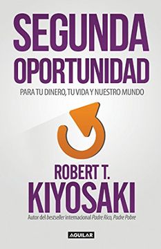 portada Segunda Oportunidad: Reinventa tus Finanzas y tu Vida (Spanish Edition) (in Spanish)