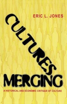 portada Cultures Merging: A Historical and Economic Critique of Culture (The Princeton Economic History of the Western World) (en Inglés)