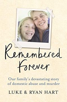 portada Remembered Forever: Our Family’S Devastating Story of Domestic Abuse and Murder (in English)