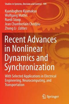 portada Recent Advances in Nonlinear Dynamics and Synchronization: With Selected Applications in Electrical Engineering, Neurocomputing, and Transportation