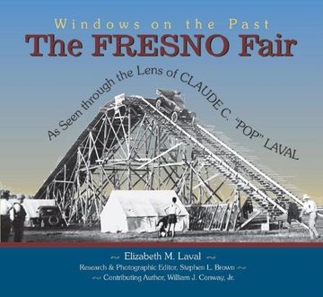 portada The Fresno Fair: As Seen Through the Lens of Claude c. Pop Laval (Windows on the Past) (en Inglés)