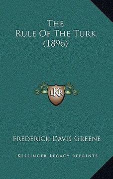 portada the rule of the turk (1896)