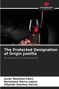 portada The Protected Designation of Origin Jumilla (en Inglés)