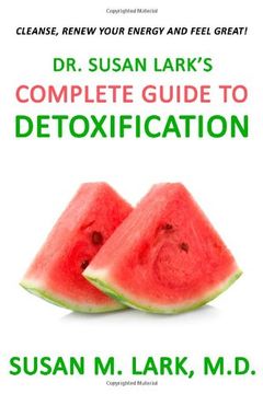 portada Dr. Susan Lark's Complete Guide to Detoxification