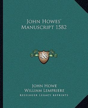 portada john howes' manuscript 1582 (in English)