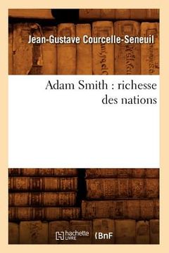 portada Adam Smith: Richesse Des Nations (in French)