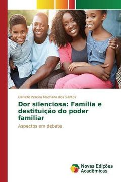portada Dor silenciosa: Família e destituição do poder familiar