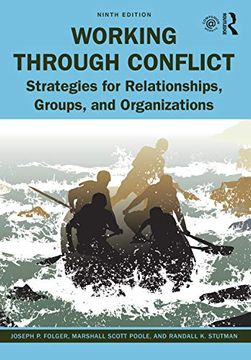 portada Working Through Conflict: Strategies for Relationships, Groups, and Organizations (en Inglés)