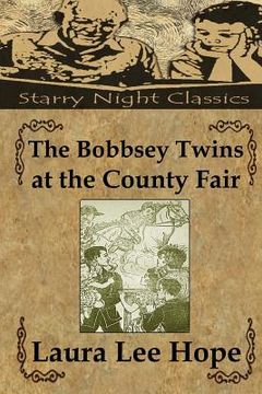 portada The Bobbsey Twins at the County Fair (en Inglés)