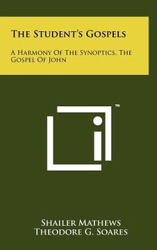 portada the student's gospels: a harmony of the synoptics, the gospel of john