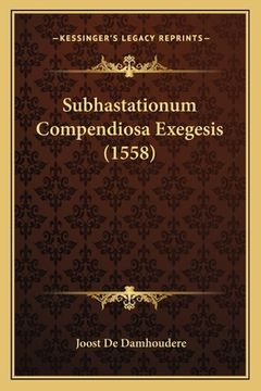 portada Subhastationum Compendiosa Exegesis (1558) (en Latin)