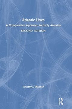 portada Atlantic Lives: A Comparative Approach to Early America (en Inglés)