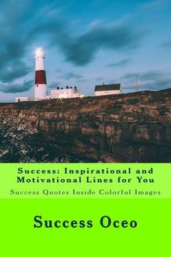 portada Success: Inspirational and Motivational Lines for You (en Inglés)