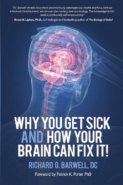 portada Why You Get Sick and How Your Brain Can Fix It!
