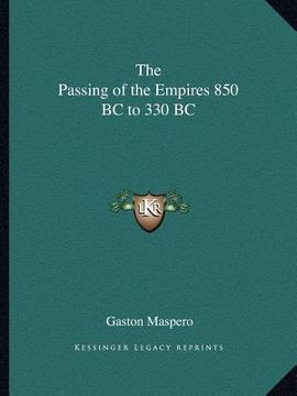 portada the passing of the empires 850 bc to 330 bc (in English)
