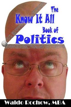 portada The Know It All Book of Politics (en Inglés)