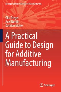 portada A Practical Guide to Design for Additive Manufacturing (en Inglés)